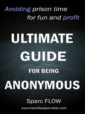 cover image of Ultimate Guide for Being Anonymous